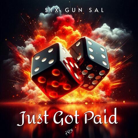 Just Got Paid