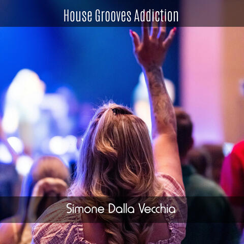 House Grooves Addiction