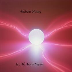 852 Hz Inner Vision Pt. 7