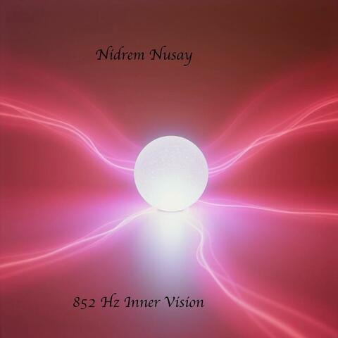 852 Hz Inner Vision