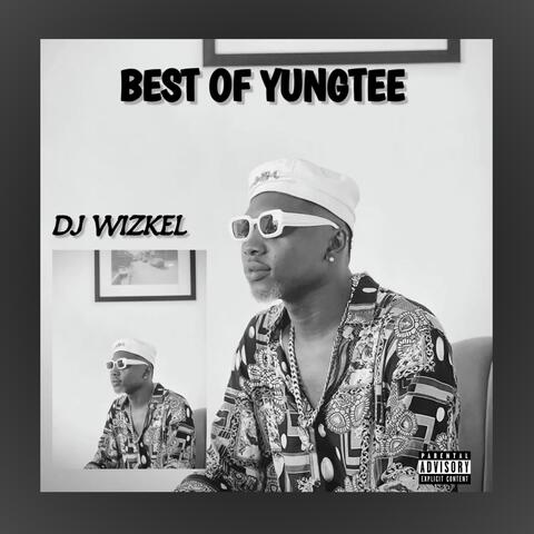 Best of Yungtee
