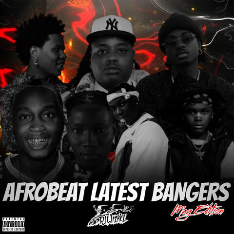 Afrobeat Latest Bangers