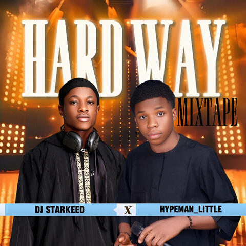 Hard Way Mixtape