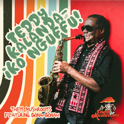 Iko Nguffu!: A Tribute to Teddy Kalanda