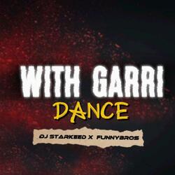 With Garri Dance