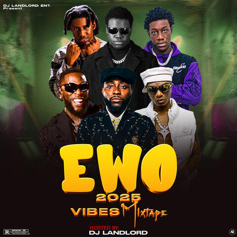 Ewo 2025 Vibes