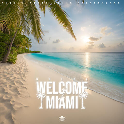 Welcome to Miami - EP
