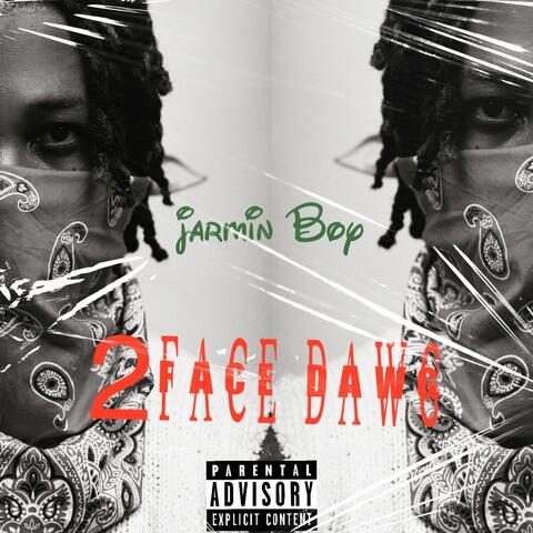 2Face Dawg