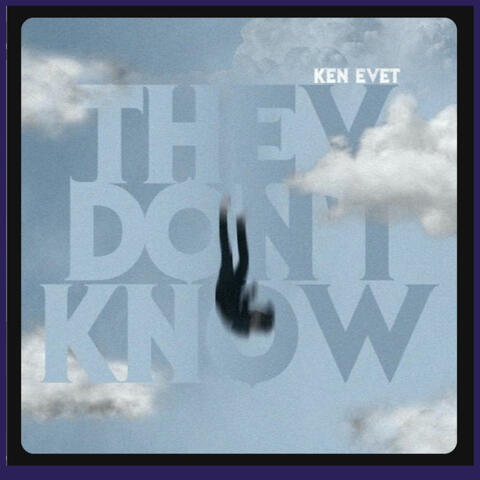 They Don't Know