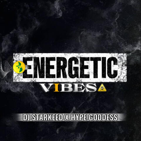 Energetic Vibes