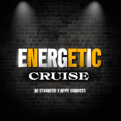 Energetic Cruise