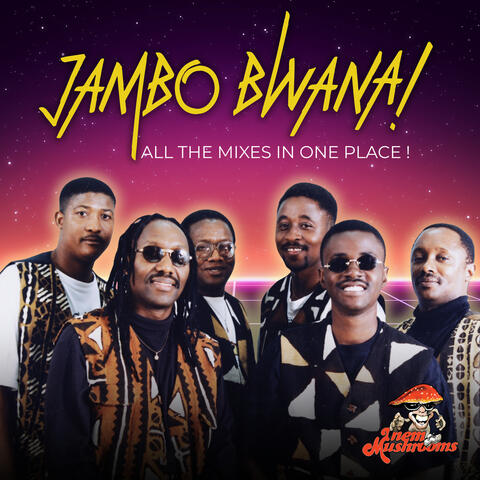 Jambo Bwana - All the Mixes in One Place !