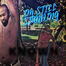 IM STILL STANDING