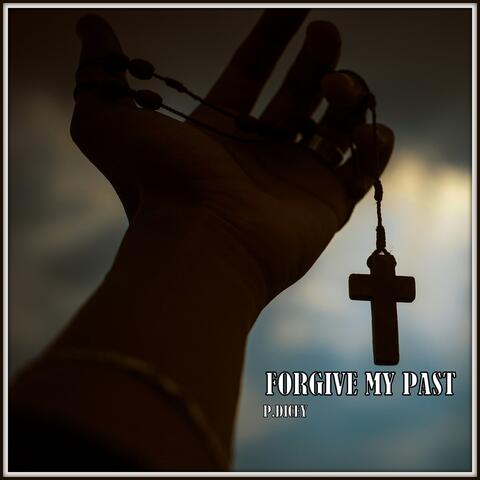 Forgive My Past