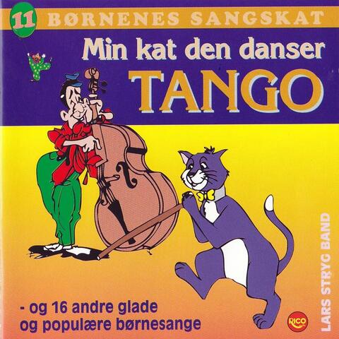 Børnenes sangskat, Vol. 11 - Min kat den danser tango