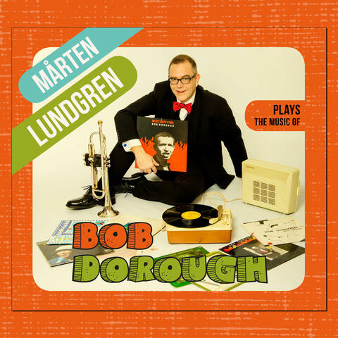 Mårten Lundgren Plays the Music of Bob Dorough