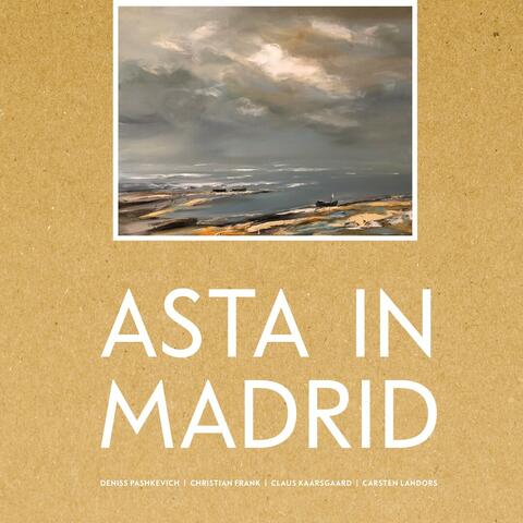 Asta in Madrid