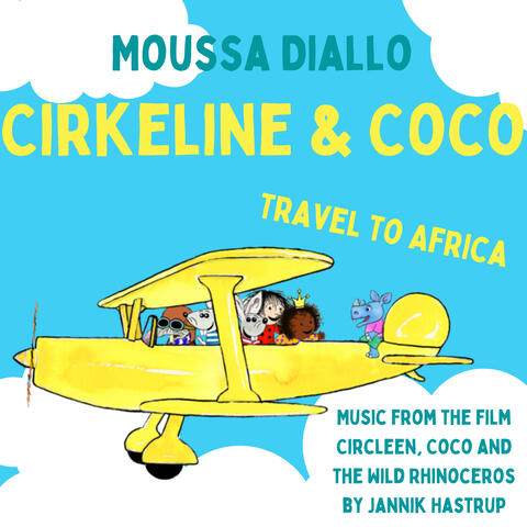 Cirkeline & Coco Travel to Africa