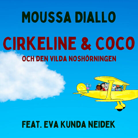 Cirkeline & Coco och den Vilda Noshörningen
