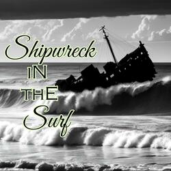 Shipwreck in the Surf