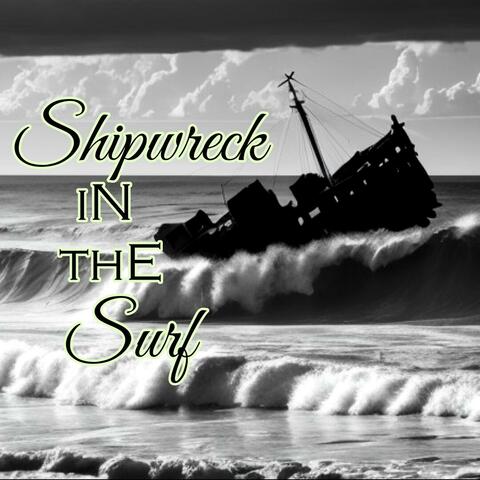 Shipwreck in the Surf