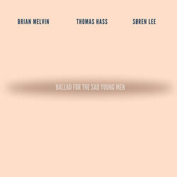 Ballad for the Sad Young Men
