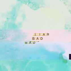 Bad Bad Liar