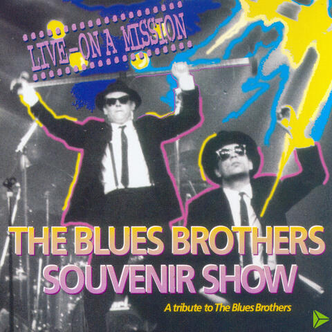 Live on a Mission: A Tribute to the Blues Brothers