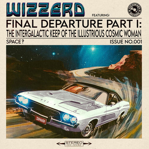 Final Departure Part I: The Intergalactic Keep of the Illustrious Cosmic Woman
