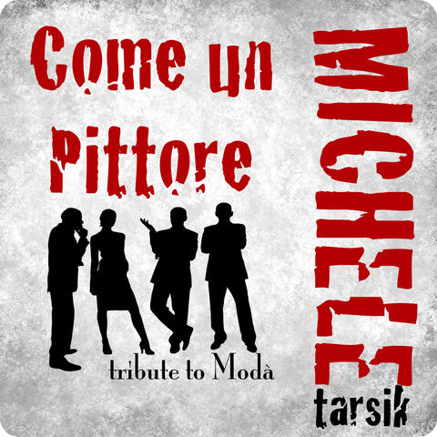 Come un pittore: Tribute to Modà