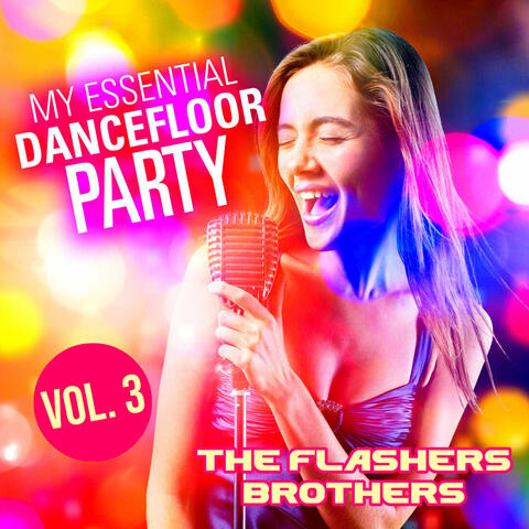 My Essential Dancefloor Party Vol. 3