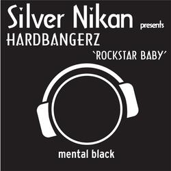 Rockstar Baby (Silver Nikan presents Hardbangerz)