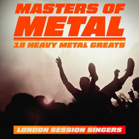 Masters of Metal - 18 Heavy Metal Greats