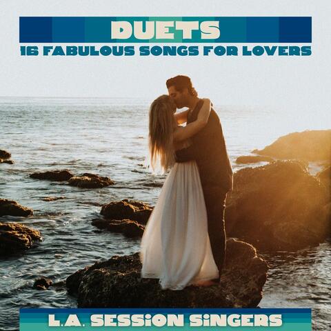 Duets - 16 Fabulous Songs for Lovers