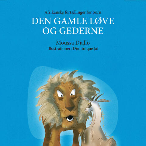 Den Gamle Løve og Gederne