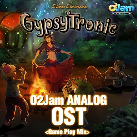 O2Jam Analog  - `Gypsy Tronic`OST