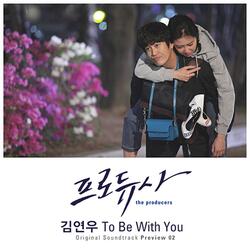 To Be With You (From "프로듀사")