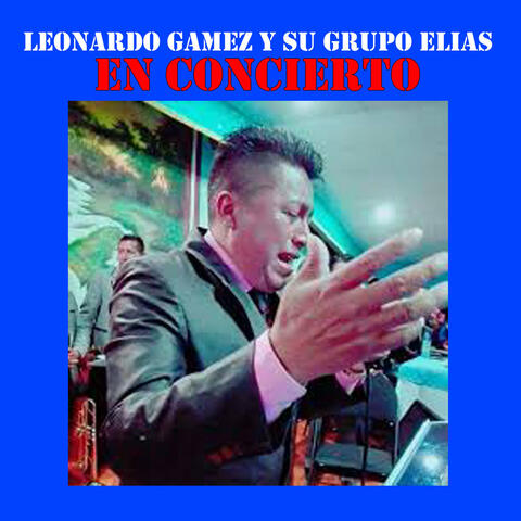 LEONARDO GAMEZ Y SU GRUPO ELIAS
