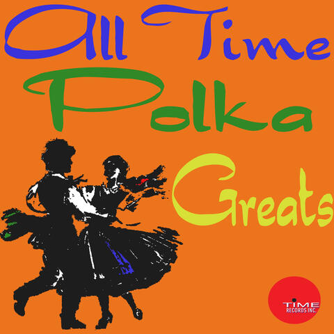 All Time Polka Greats