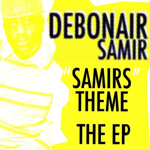 Debonair Samir "Samirs Theme EP"