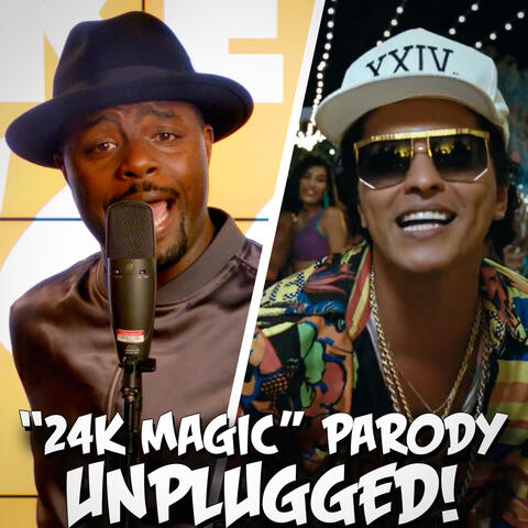 "24K Magic" Parody of Bruno Mars' "24K Magic" - Unplugged