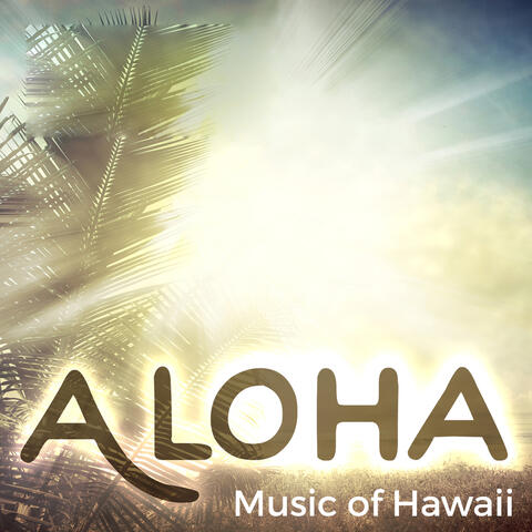 Aloha: Music of Hawaii