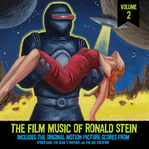 The Film Music of Ronald Stein Vol. 2: (From "Spider Baby", "The Devil's Partner" & "The She-Creature")