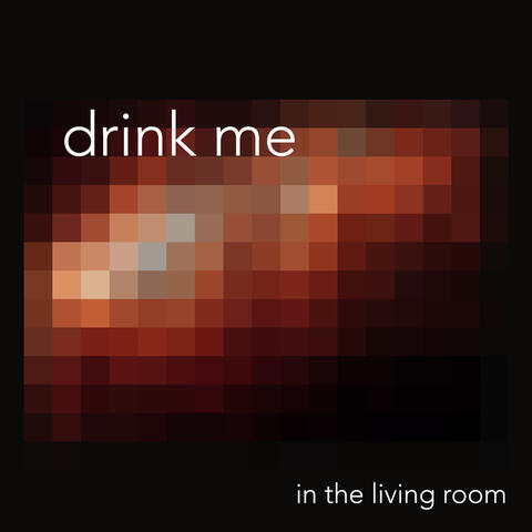 Drink Me