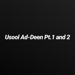 Usool Ad-Deen, Pt. 2 ft Umar Quinn