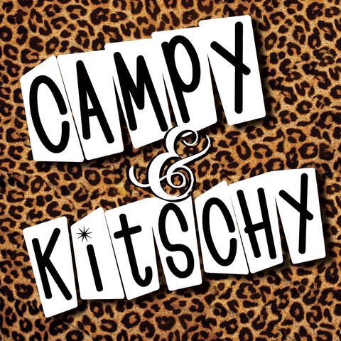 Campy Kitsch