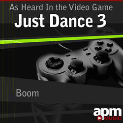 Boom (As Heard In the Video Game 'Just Dance 3')
