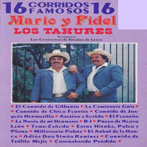 16 Corridos Famosos Mario Y Fidel Los Tahures Acompanan Los Centauros De Sinaloa De Leyva