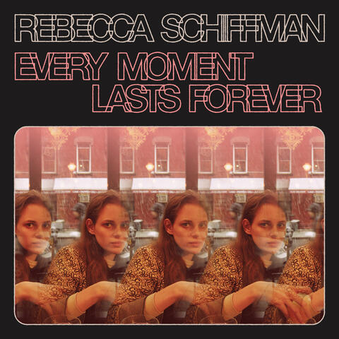 Every Moment Lasts Forever