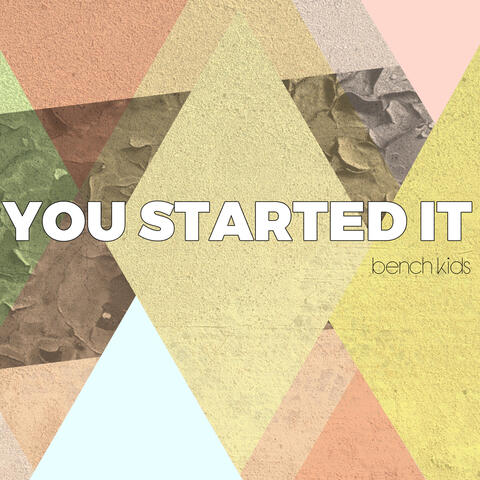 You Started It - EP